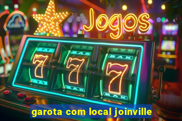 garota com local joinville